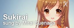 Sukirai<br>sung by Mirai Suenaga