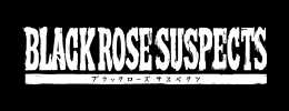 Black Rose Suspects